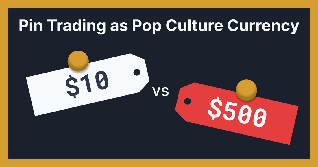 Pin Trading as Pop Culture Currency